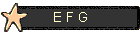 E F G