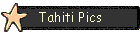 Tahiti Pics